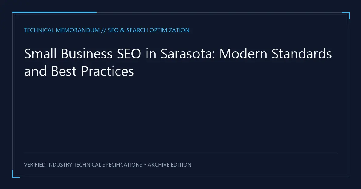 Small Business SEO in Sarasota: Modern Standards and Best Practices